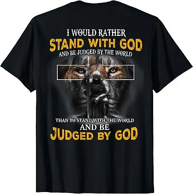 NEW LIMITED I'd Rather Stand With God And Be Judged By The World T-Shirt • $19.94