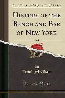 History Of The Bench And Bar Of New York Vol 1 Cl • £18.29