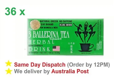 36 X 3 Ballerina Tea Herbal Drink Slim Tea  EXTRA STRENGTH 18 Tea Bags • $239.95