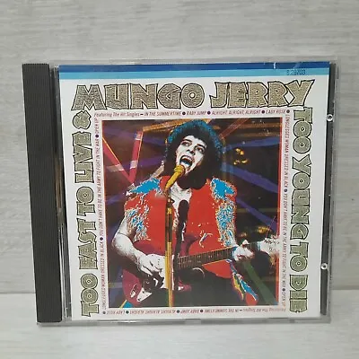 Mungo Jerry - Too Fast To Live And Too Young To Die - CD - 1987 PRT - VGC  • £9.99