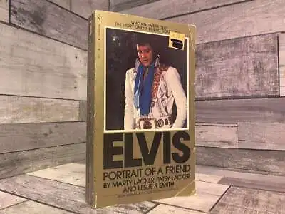 Elvis Portrait Of A Friend By Leslie And Lacker Marty Smith  Bantam Books • $35.50