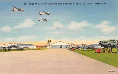 111 Huge US Army Bombers & Hangars At Mac Dill Field Tampa Florida Linen • $7.99