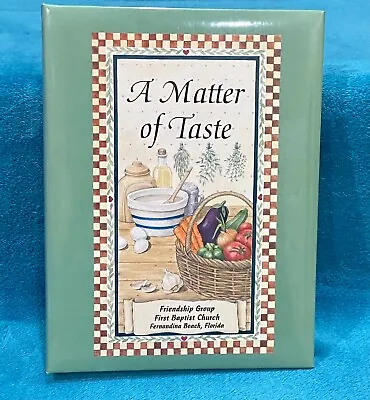 Friendship Group Fernandina Beach FL  A Matter Of Taste  Vintage Cookbook • $10