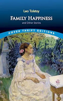 $29.44 • Buy Family Happiness And Other Stories (Dover Thrift) By L.N. Tolsto