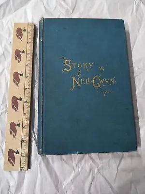 The Story Of Nell Gwyn And The Sayings Of Charles The Second. 1888.  • £63.34