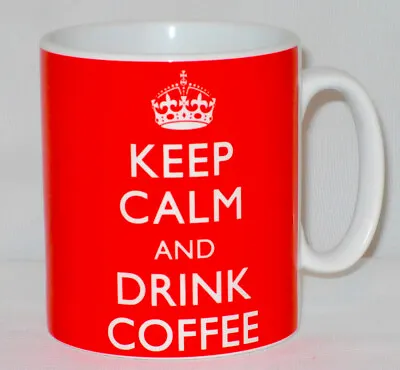 Keep Calm And Drink Coffee Mug Can Personalise Great Office Work Latte Gift Cup • £10.99