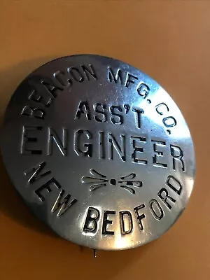 Vintage Beacon Manufacturing Co. New Bedford Mass. Ass't Engineer Badge  • $89.99