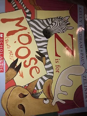 Z Is For Moose - 9780545544214 Paperback Kelly Bingham • $1