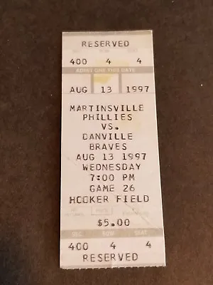 Ticket Stub August 13 1997 Martinsville Phillies Vs Danville Braves Hooker Field • $2.99