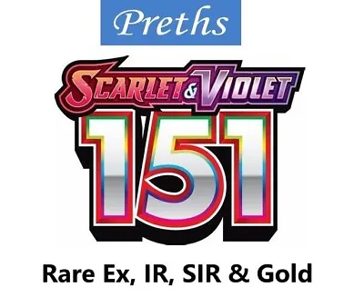 Pokemon Scarlet & Violet 151 - Rare Ex IR SIR & Gold Cards - Finish Your Set • $8