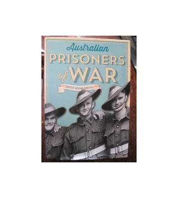 $31.99 • Buy Australian Prisoners Of War By Patsy-Adam Smith POW BOOK