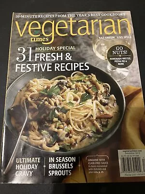 Vegetarian Times Magazine December 2012 Issue 399 Vol 39 No 2 Holiday Special • $2.99