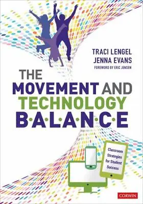 The Movement And Technology Balance: Classroom Strategies For Student Success • $4.92