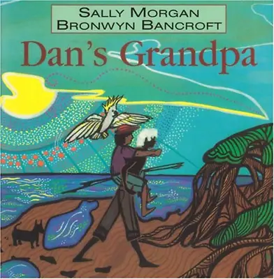Dan's Grandpa Morgan Sally Good Condition ISBN 1863681590 • £2.79