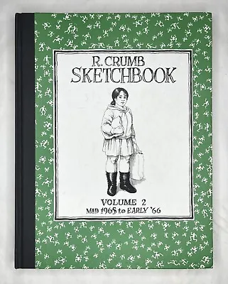 Signed R. Crumb Sketchbook Vol. Two  (1992) Hardcover Limited Edition 1965-66 • $209
