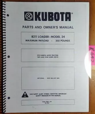Kubota B211 Loader Model 24 For B5100 Tractor Owner's Operator's & Parts Manual  • $15.99