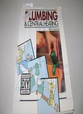 £2.24 • Buy Plumbing And Central Heating (Crowood Diy Guides),Mike Lawrence