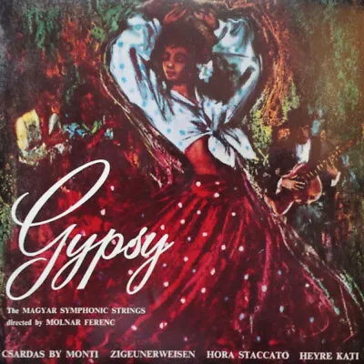 The Magyar Symphonic Strings Conducted By Molnar Ferenc - Favourite Gypsy Tune • £14