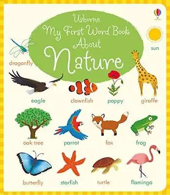 My First Word Book About Nature - Board Book By NILL - GOOD • $9.42