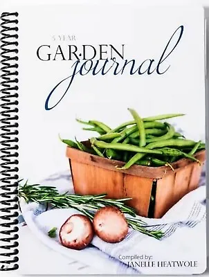 5 Year Garden Journal For Planning Your Garden Spiral-bound 2021 Janelle Heatwol • $18.35