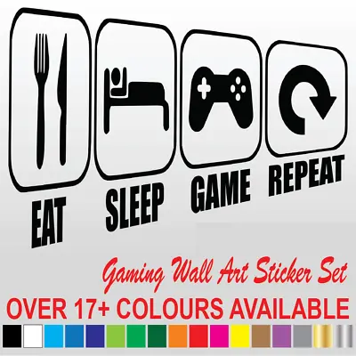 Eat Sleep Game Repeat Gamer Wall Art Decals Stickers 17+ Colours Bedroom Vinyl • £4.98