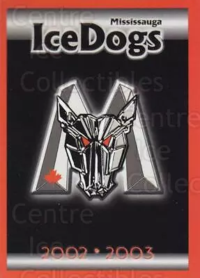 2002-03 Mississauga Ice Dogs #30 Checklist • $2.19