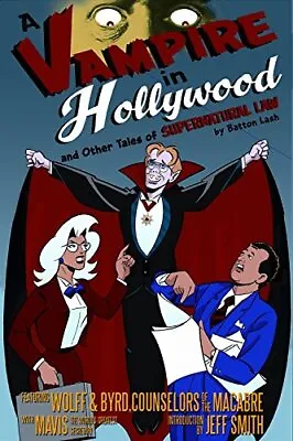 A Vampire In Hollywood: And Other Tales Of Supernatural Law: 7 • £12.07
