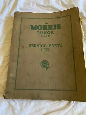 The Morris Minor (Series II) Service Parts List October 1955 (Poor Condition) • $26.50