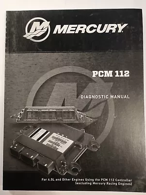 2015 Mercury 90-8M0086483 JUNE 2015 PCM 112 Diagnostics Service Manual • $49.95