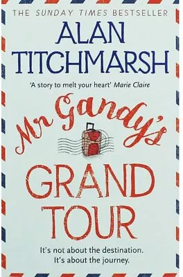 £4.49 • Buy Alan Titchmarsh - Mr Gandy's Grand Tour *NEW* + FREE P&P