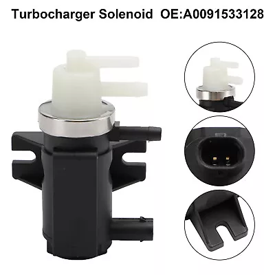 Turbocharger Solenoid Vacuum Valve A0091533128 For Mercedes-Benz W205 ML250 F8 • $26.90