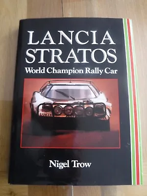 Lancia Stratos World Champion Rally Car Book By Nigel Trow Vgc Free Postage • £70