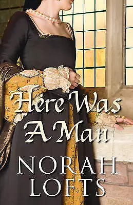 £2.22 • Buy Norah Lofts : Here Was A Man Value Guaranteed From EBay’s Biggest Seller!