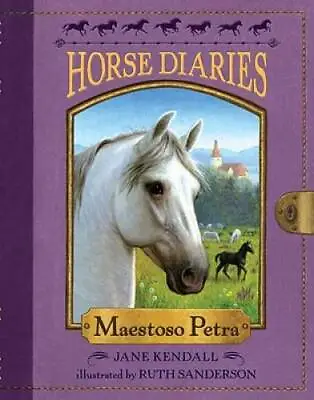 Horse Diaries #4: Maestoso Petra - Paperback By Kendall Jane - GOOD • $3.98