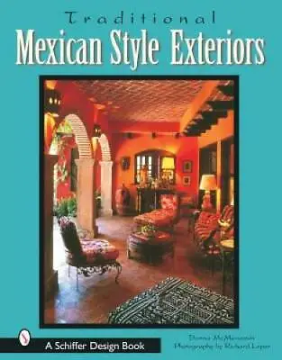 Traditional Mexican Style Exteriors - Hardcover By McMenamin Donna - GOOD • $8.07