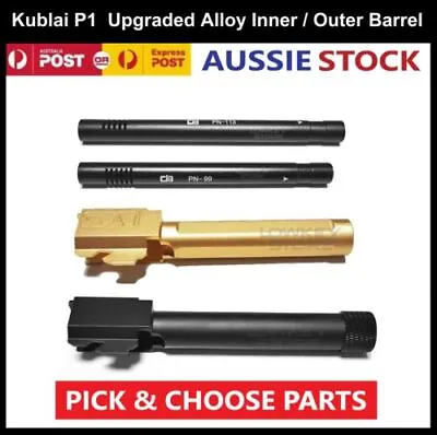 Kublai P1 Alloy 99/113mm Inner Barrel 120/130mm Outer Barrel Gel Blaster Upgrade • $29.99