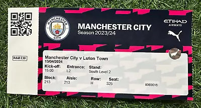 Manchester City V Luton Town - EPL PL Premier League Match Ticket - 13/04/2024 • £4.99