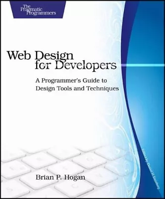 Web Design For Developers : A Programmer's Guide To Design Tools • $6.16