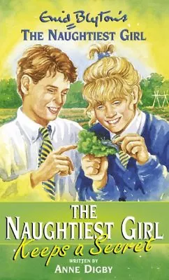 The Naughtiest Girl: Naughtiest Girl Keeps A Secret: Book 5Anne Digby Enid Bl • £2.47