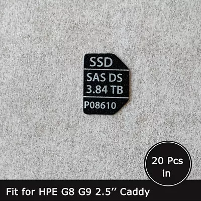 20pcs Of SAS 3.84TB SSD Caddy Label Sticker P08610 For Hpe G8 G9 2.5'' Trays • $16.90