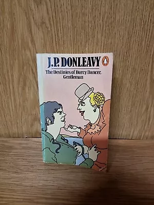 The Destinies Of Darcy Dancer Gentleman J.P. Donleavy Paperback (30t) • £4.75