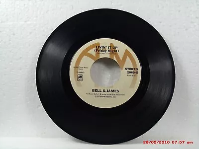 Bell & James -(45)- Livin' It Up (friday Night) / Don't Let The Man Get You-1978 • $12.99