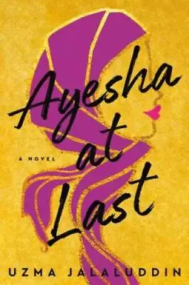 Ayesha At Last - Paperback By Jalaluddin Uzma - GOOD • $3.78