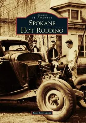 Spokane Hot Rodding [Images Of America] • $21.40