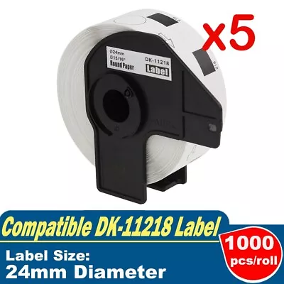 5x Round Labels DK11218 Compatible For Brother QL570 QL580N QL700 24mm Diameter • $39.90