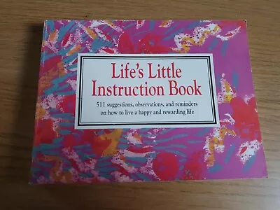 Life's Little Instruction Book By H. Jackson Brown (Paperback 1992) • £2.99