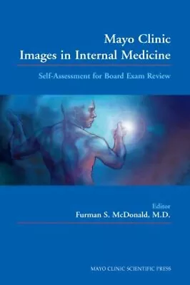 Mayo Clinic Images In Internal Medicine : Self-Assessment For Boa • $9.72