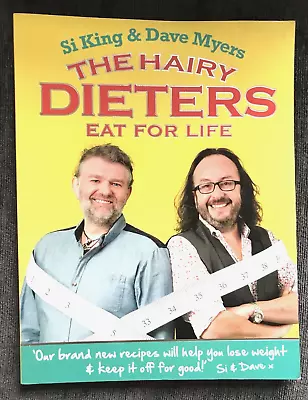 The Hairy Dieters : Eat For Life By Si King And Dave Myers. Softback New. • £1.95