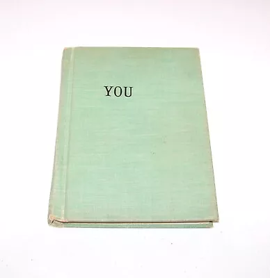 YOU - Book By Dorothy Baruch 1948 Vintage Hardcover • $3.99