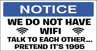 No Wifi Pretend 1995 Fun Quote Retro Gin Bar Pub Shed Drinking Wall Metal Sign • £2.99